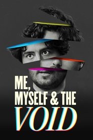 Me, Myself &amp; the Void (2023)