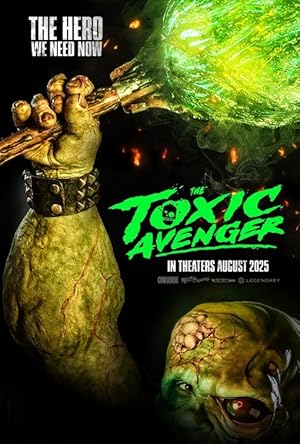 The Toxic Avenger Unrated (2025)