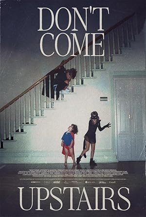 Don't Come Upstairs (2025)