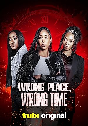 Wrong Place, Wrong Time (2025)