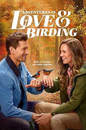 Adventures in Love &amp; Birding (2025)