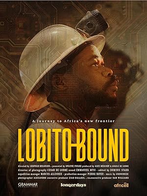 Lobito Bound: A Journey to Africa's New Frontier (2025)