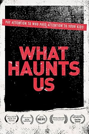 What Haunts Us (2017)
