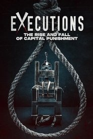 Executions: The Rise and Fall of Capital Punishment (2025)