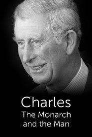 Charles: The Monarch and the Man (2022)